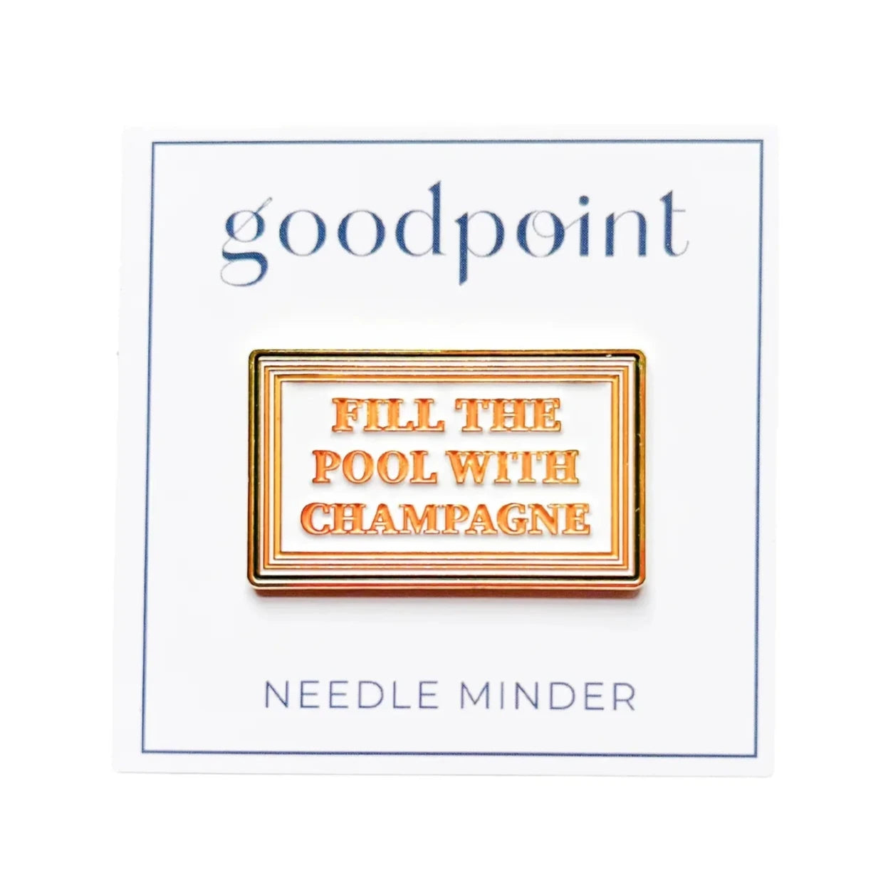 Fill the Pool with Champagne Needle Minder
