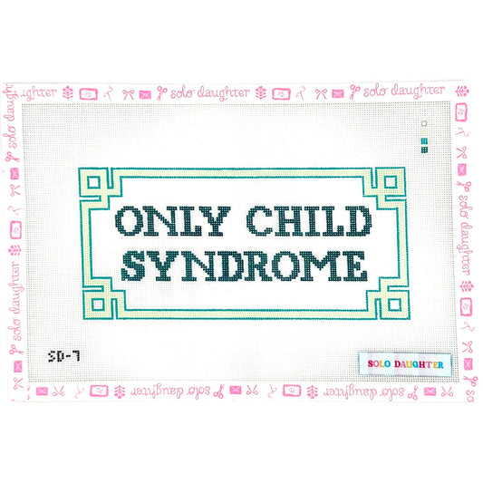 Only Child Syndrome Needlepoint Canvas