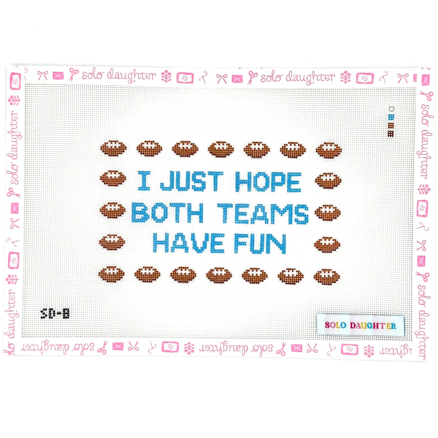 I Just Hope Both Teams Have Fun Needlepoint Canvas