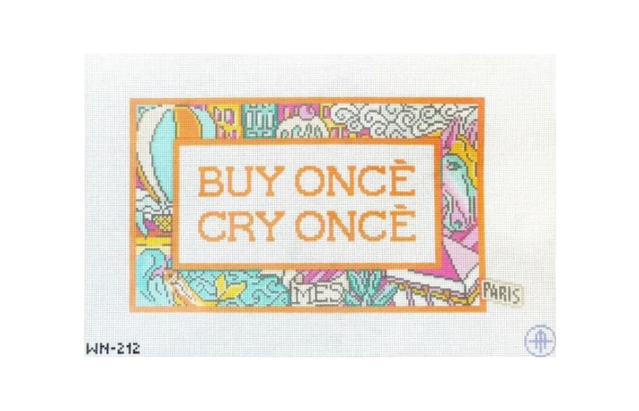 Buy Once Cry Once Needlepoint Canvas