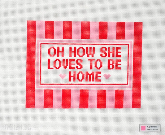 She Loves to Be Home Needlepoint Canvas