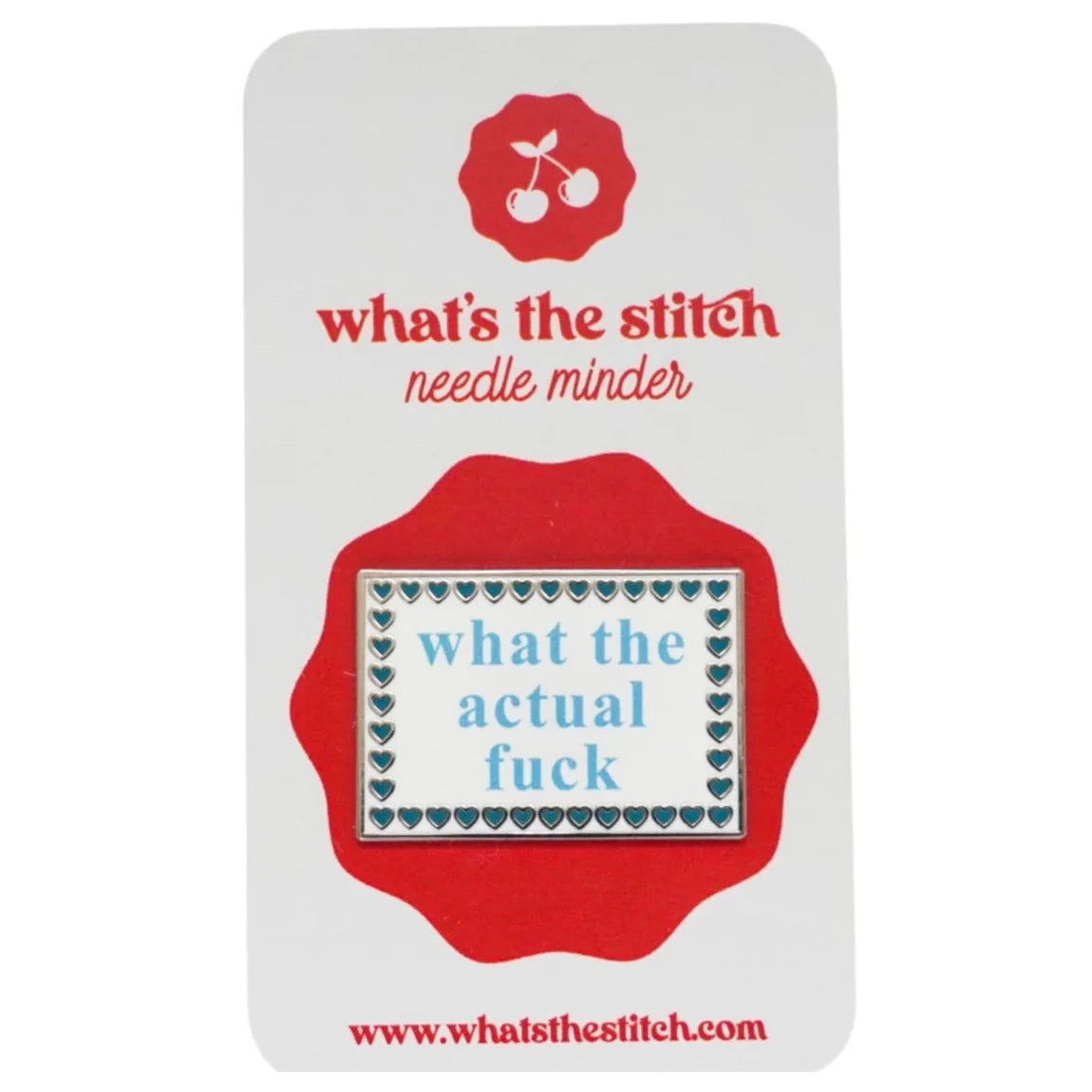 What the Actual Fuck Needle Minder