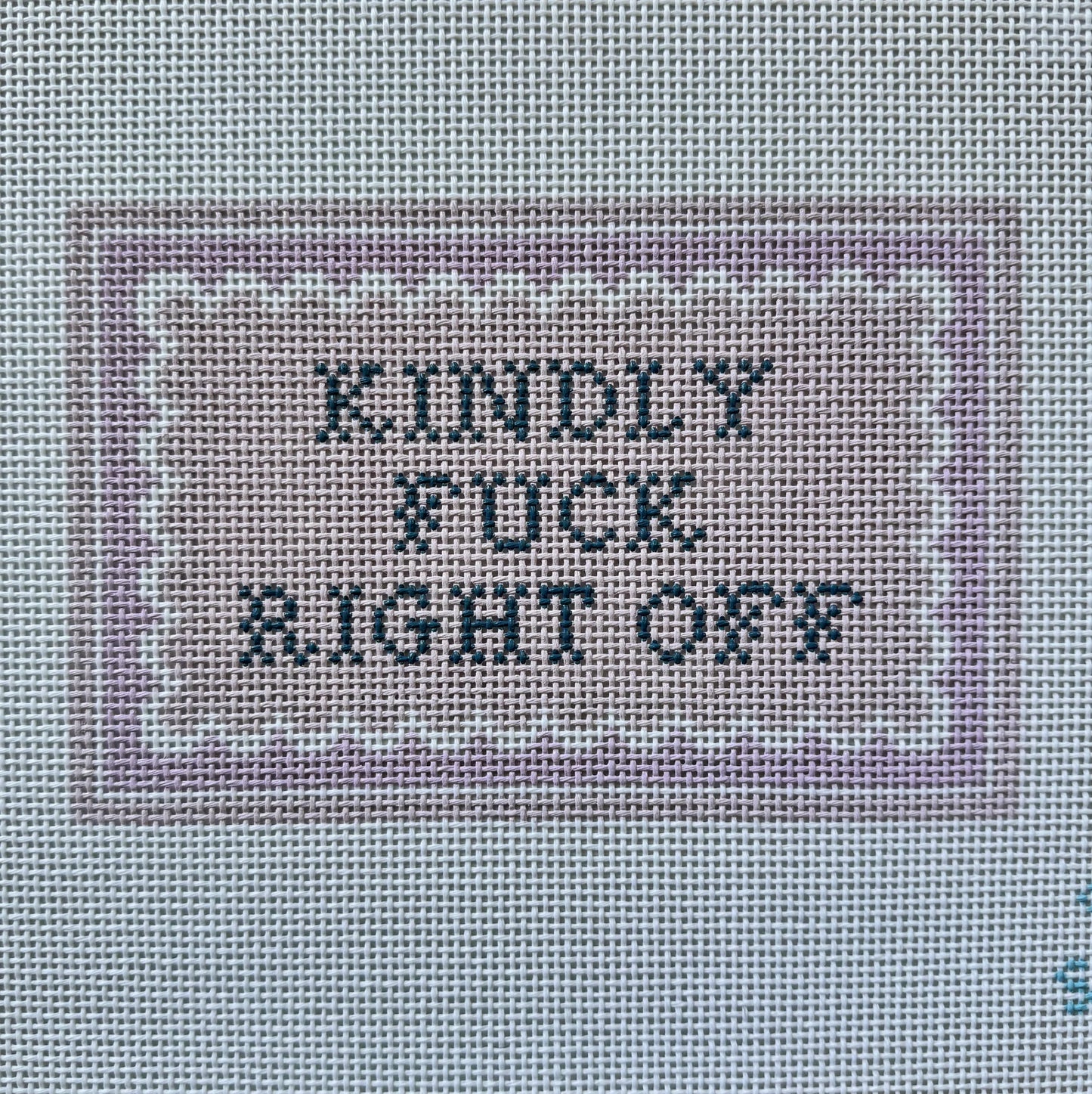 Kindly F Right Off Needlepoint Canvas