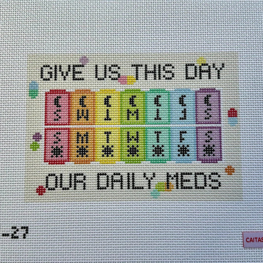Give Us This Day Our Daily Meds Needlepoint Canvas