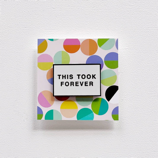 This Took Forever Needle Minder