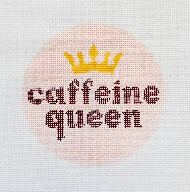 Caffeine Queen Round Needlepoint Canvas