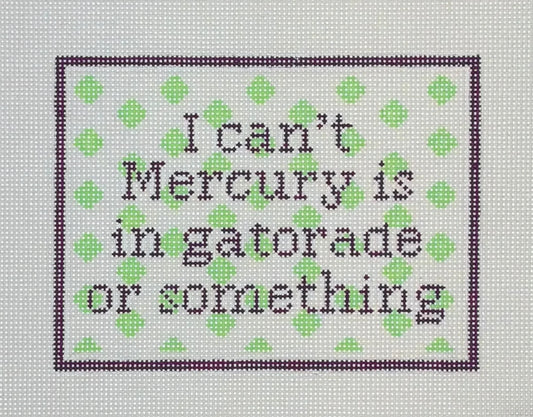 Mercury in Gatorade Needlepoint Canvas