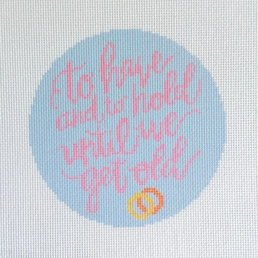 To Have and To Hold Round Needlepoint Canvas