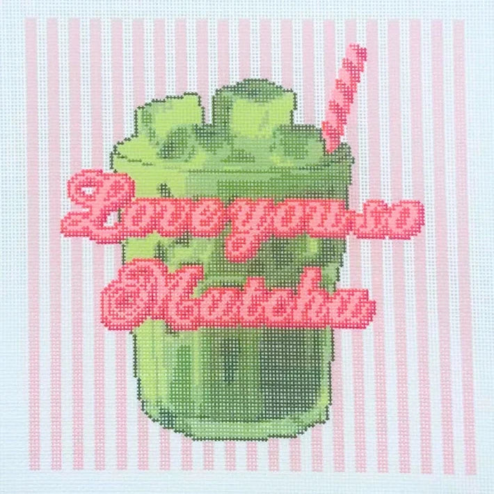Love You So Matcha Needlepoint Canvas