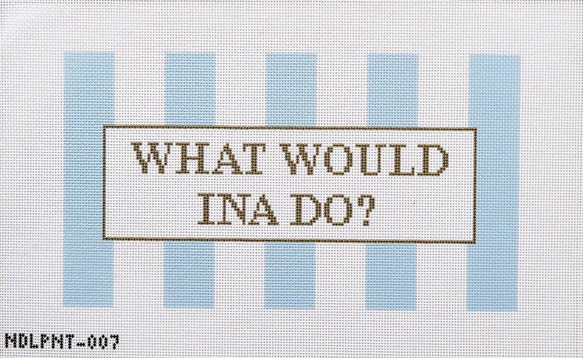 What Would Ina Do Needlepoint Canvas