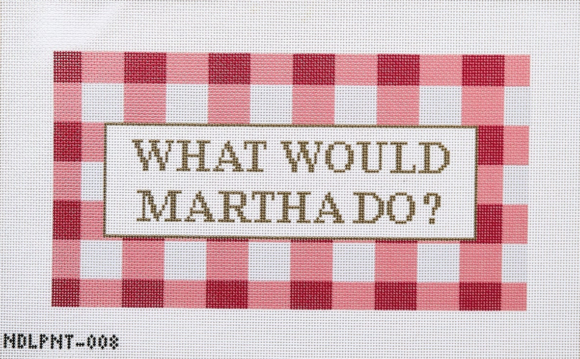 What Would Martha Do Needlepoint Canvas
