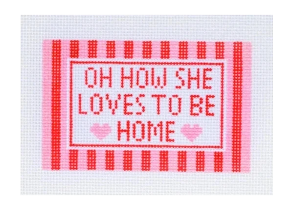 Mini Oh How She Loves to Be Home Needlepoint Canvas