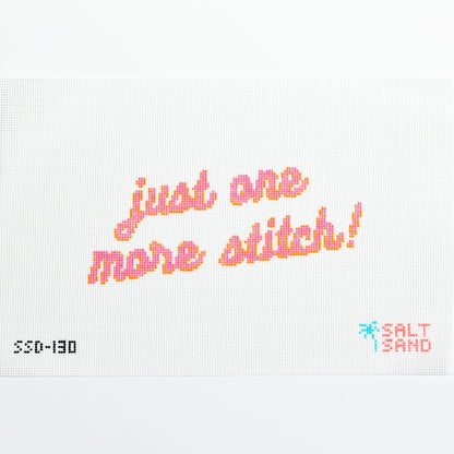 Just One More Stitch Needlepoint Canvas