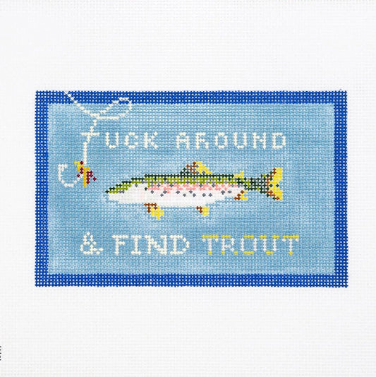 F* Around & Find Trout Needlepoint Canvas