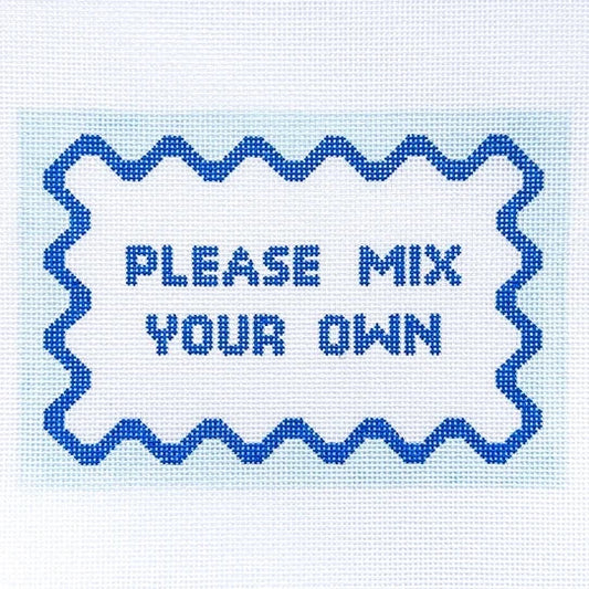 Please Mix Your Own Needlepoint Canvas